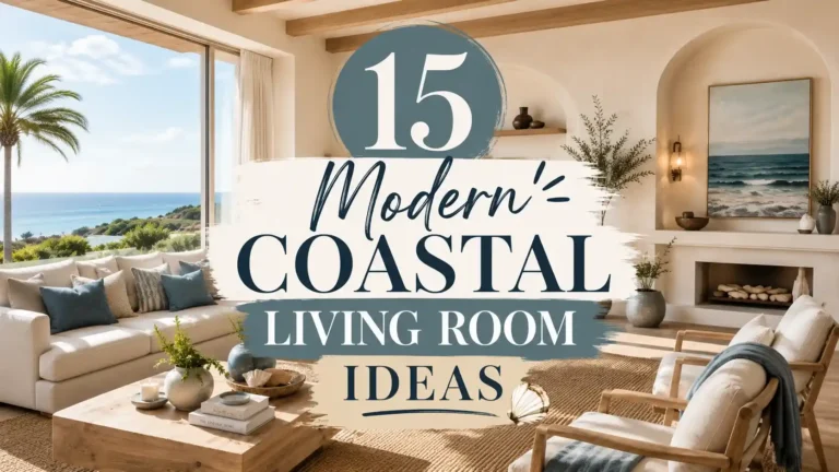 15 Modern Coastal Living Room Ideas